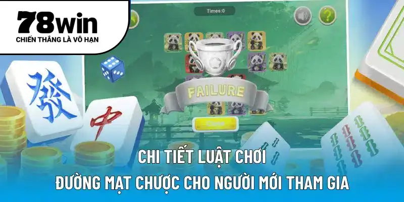 Chi tiết luật chơi Đường Mạt Chược cho người mới tham gia